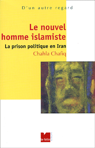 Lire la suite à propos de l’article Le nouvel homme islamiste – La prison politique en Iran